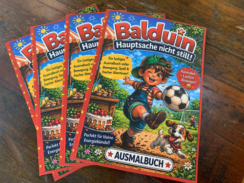 Ausmalbuch für Kinder - Balduin - Hauptsache nicht still!